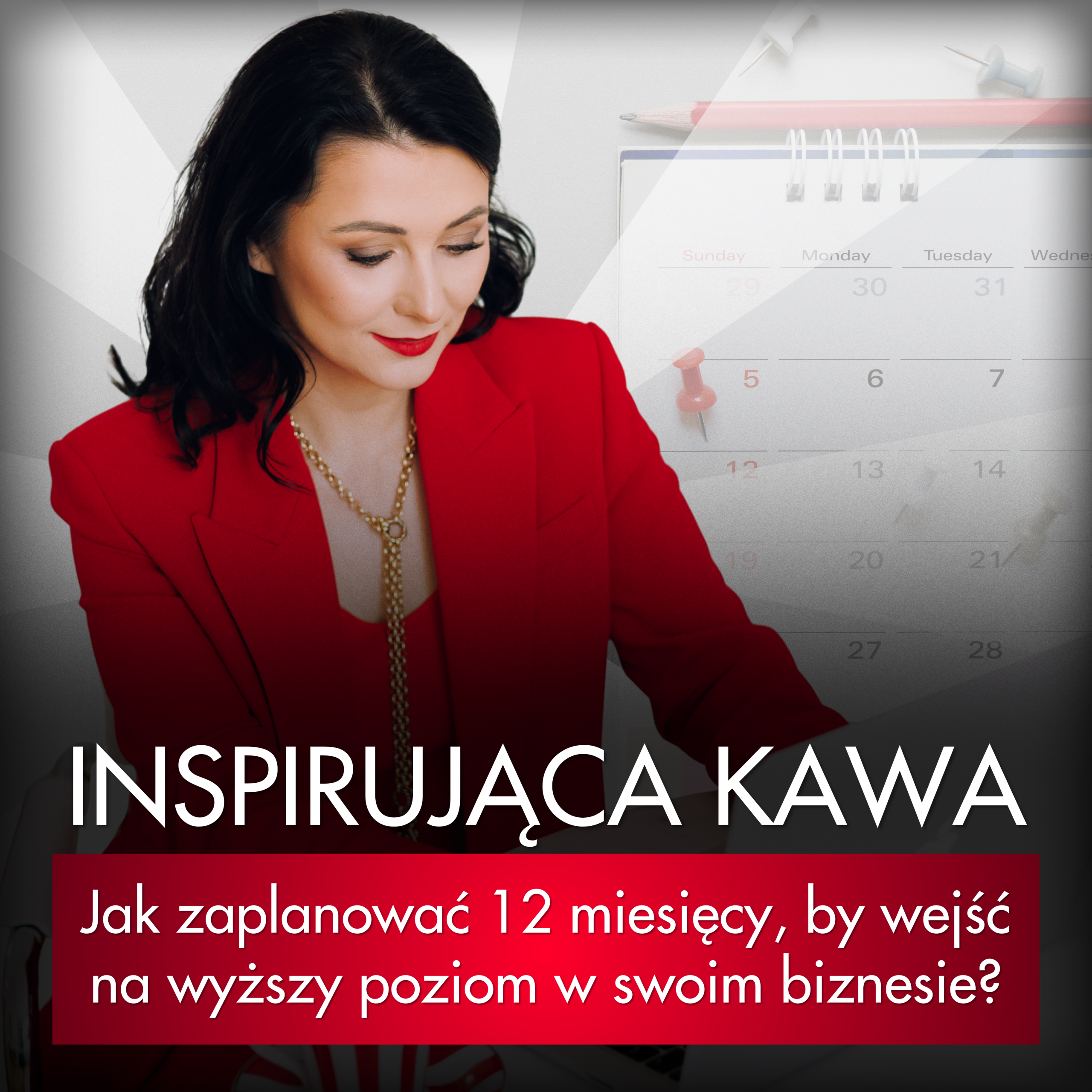 INSPIRUJACA KAWA - Jak zaplanowac 12 miesiecy