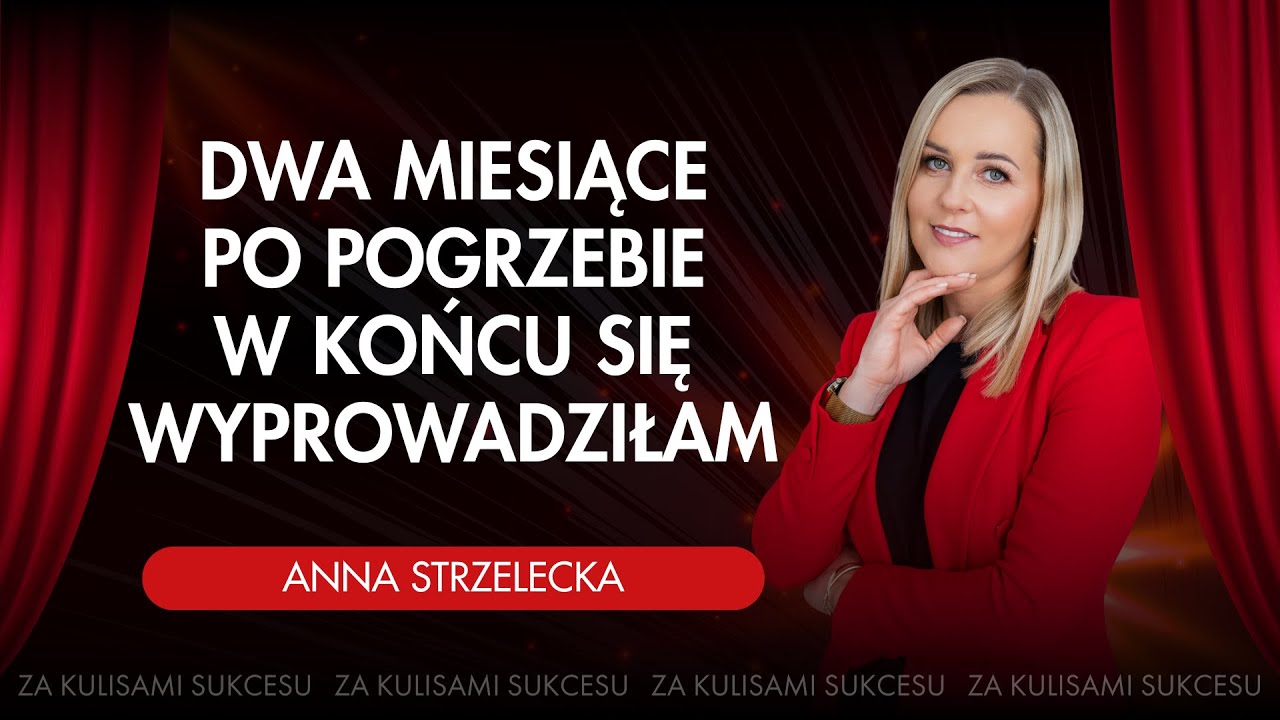 Anna Strzelecka - za kulisami sukcesu