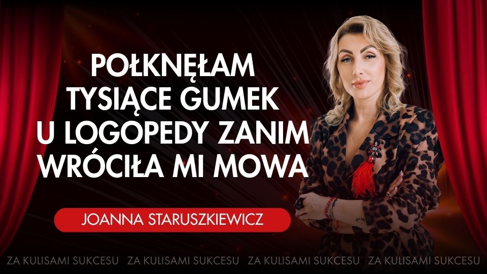 ZA KULISAMI SUKCESU - Joanna Staruszkiewicz