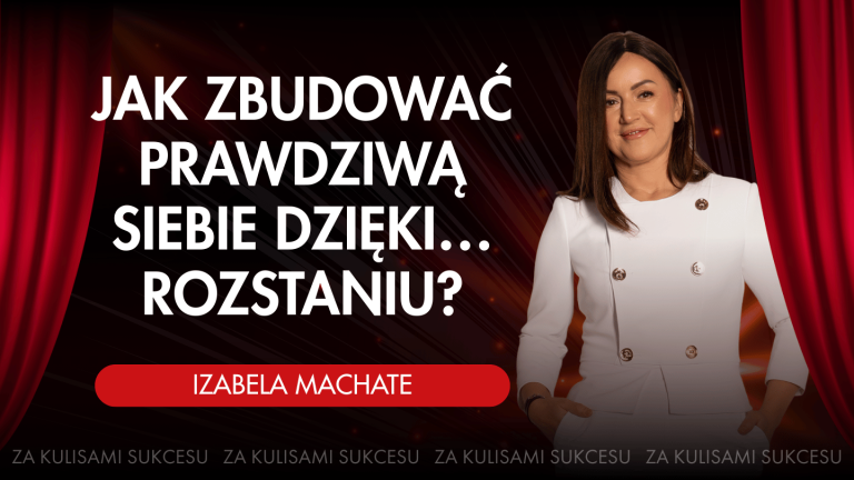 Jak zbudować prawdziwą siebie dzięki… Rozstaniu?